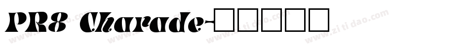 PR8 Charade字体转换